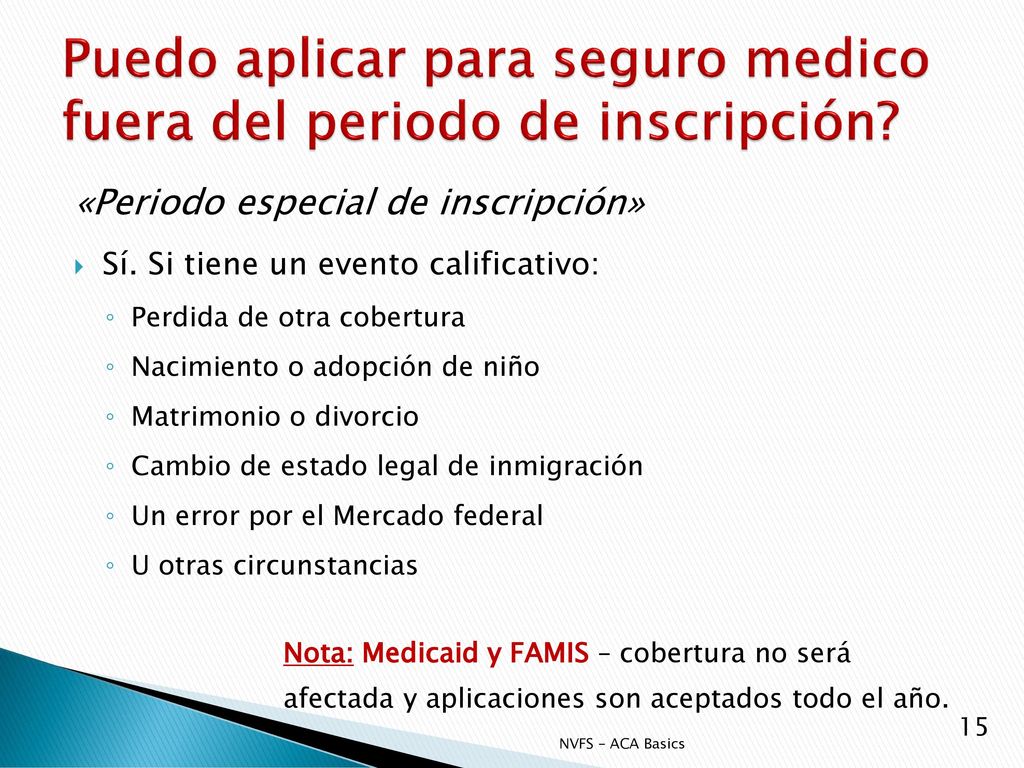 Puedo aplicar para seguro medico fuera del periodo de inscripción