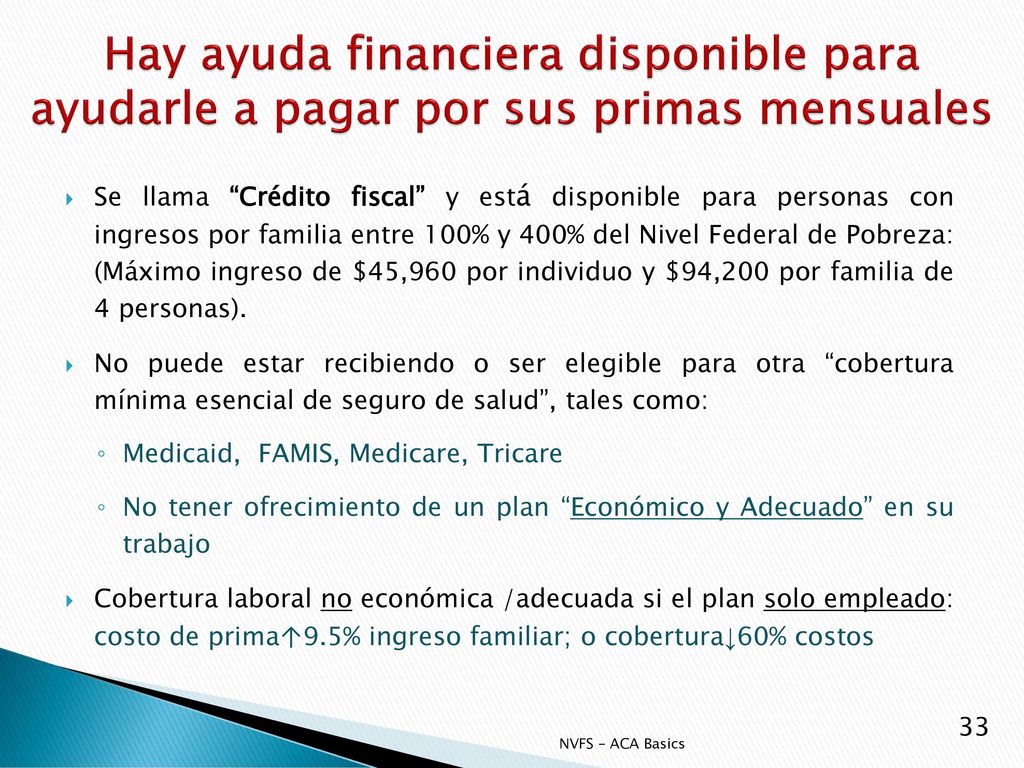 Hay ayuda financiera disponible para ayudarle a pagar por sus primas mensuales