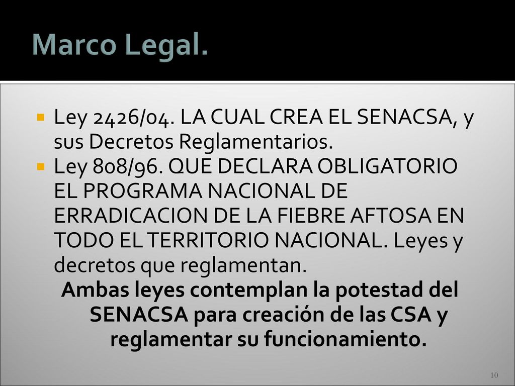 Marco Legal. Ley 2426/04. LA CUAL CREA EL SENACSA, y sus Decretos Reglamentarios.