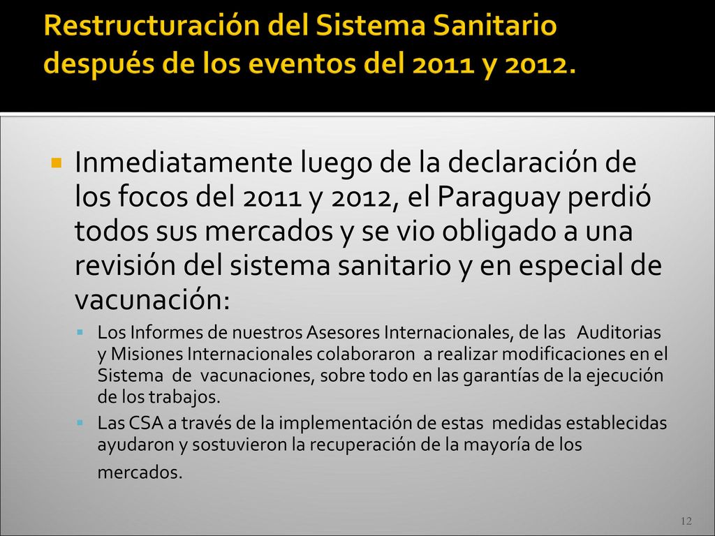 Restructuración del Sistema Sanitario después de los eventos del 2011 y 2012.
