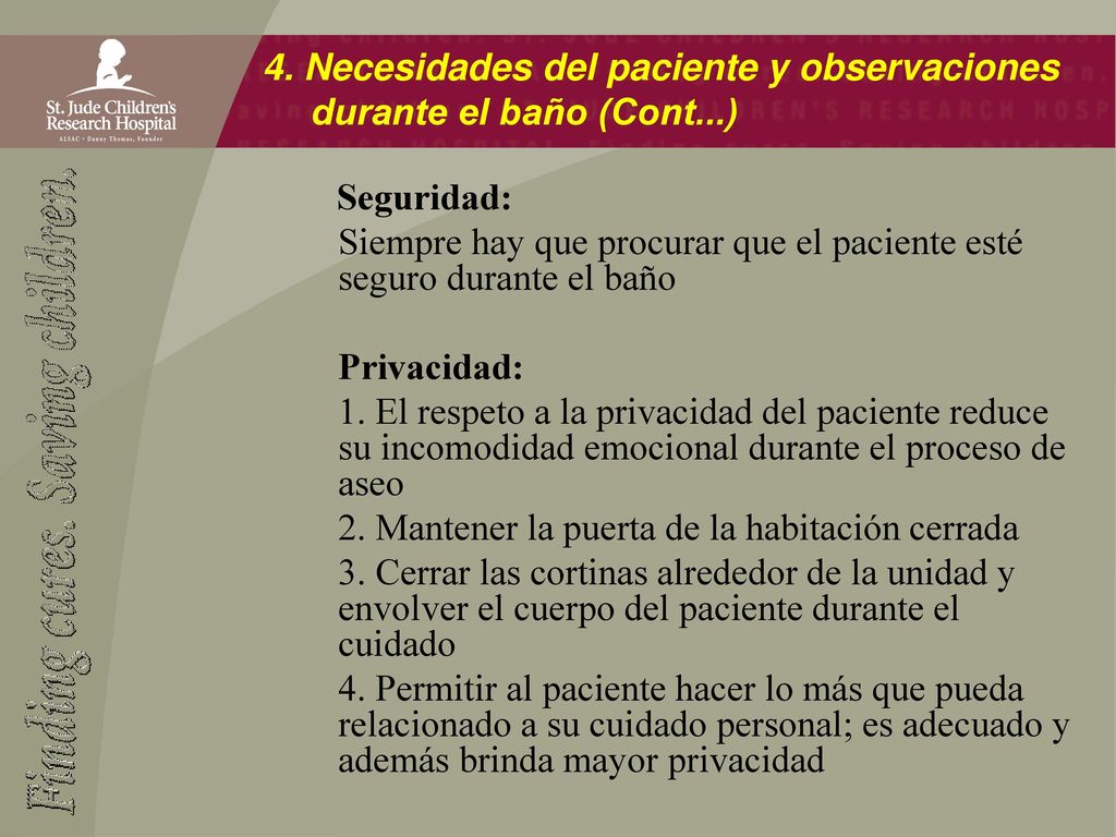 4. Necesidades del paciente y observaciones durante el baño (Cont...)