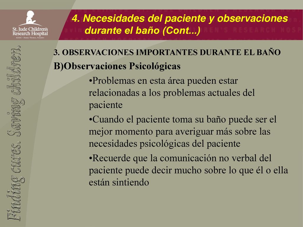 4. Necesidades del paciente y observaciones durante el baño (Cont...)