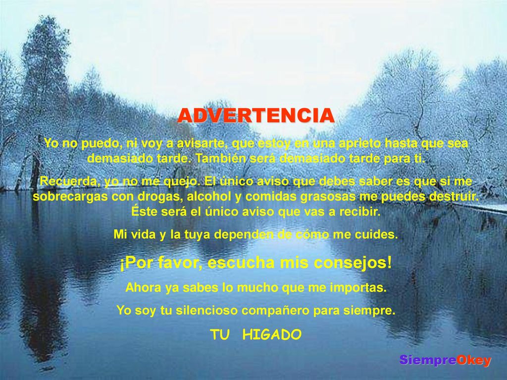 ADVERTENCIA ¡Por favor, escucha mis consejos! TU HIGADO