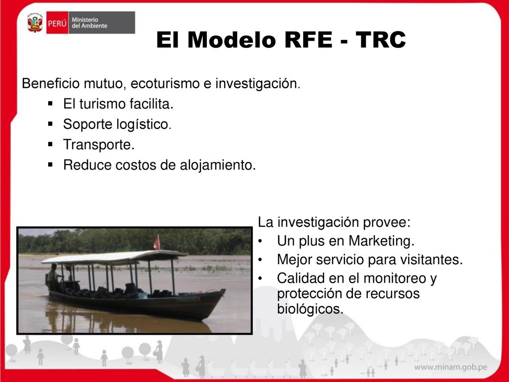 El Modelo RFE - TRC Beneficio mutuo, ecoturismo e investigación.