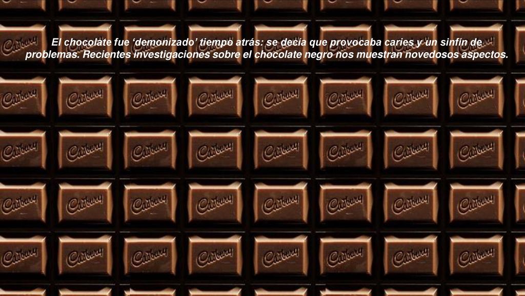 El chocolate fue ‘demonizado’ tiempo atrás: se decía que provocaba caries y un sinfín de problemas.