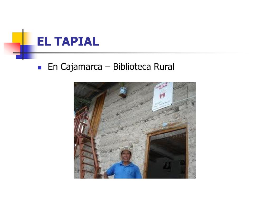 EL TAPIAL En Cajamarca – Biblioteca Rural