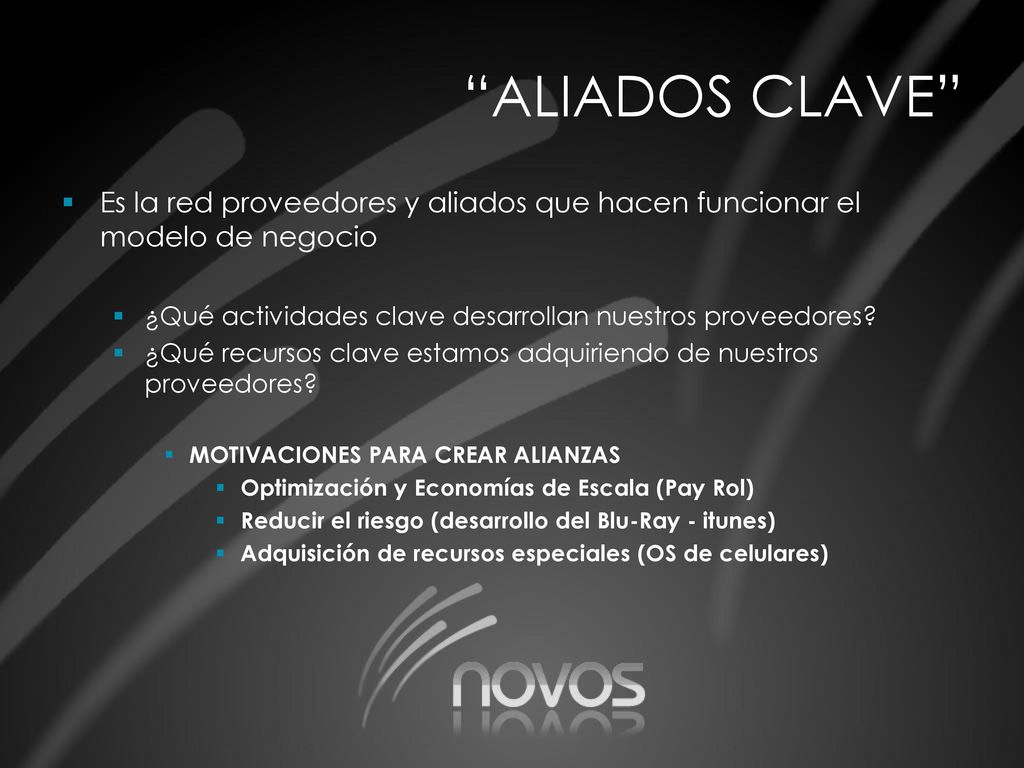 ALIADOS CLAVE Es la red proveedores y aliados que hacen funcionar el modelo de negocio. ¿Qué actividades clave desarrollan nuestros proveedores