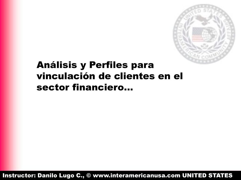 Análisis y Perfiles para vinculación de clientes en el sector financiero…