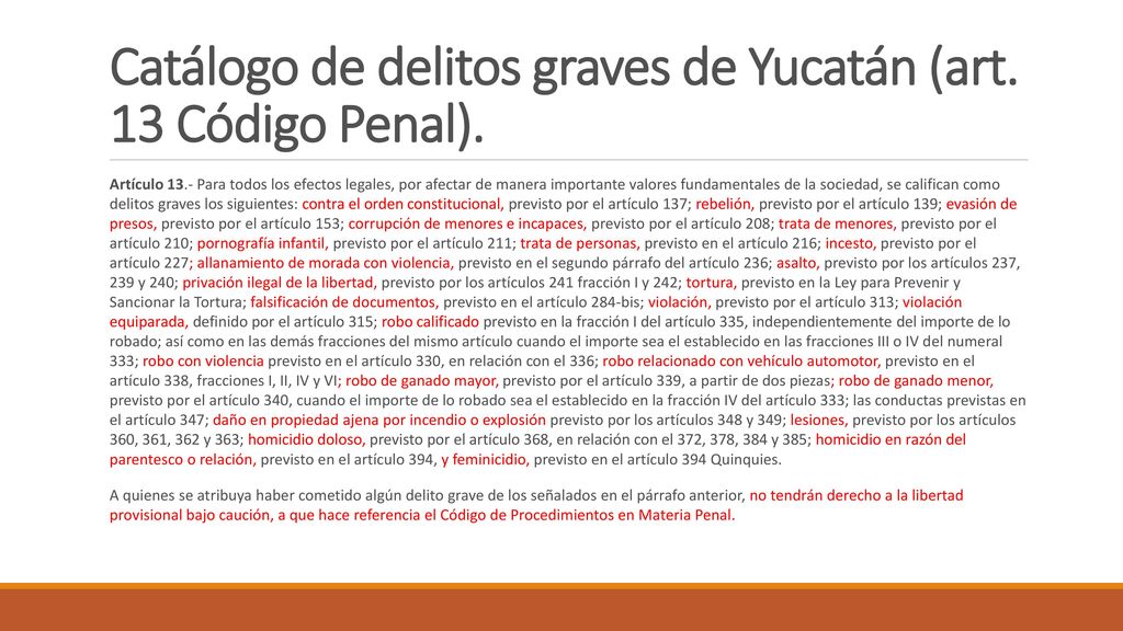 Catálogo de delitos graves de Yucatán (art. 13 Código Penal).