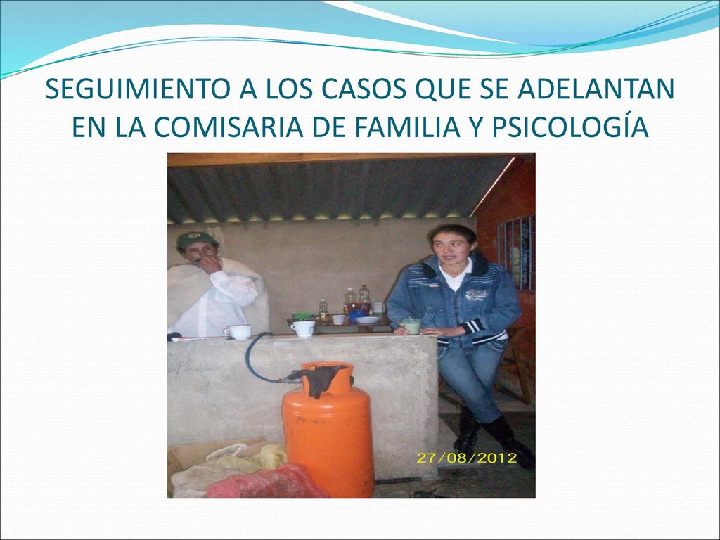 SEGUIMIENTO A LOS CASOS QUE SE ADELANTAN EN LA COMISARIA DE FAMILIA Y PSICOLOGÍA