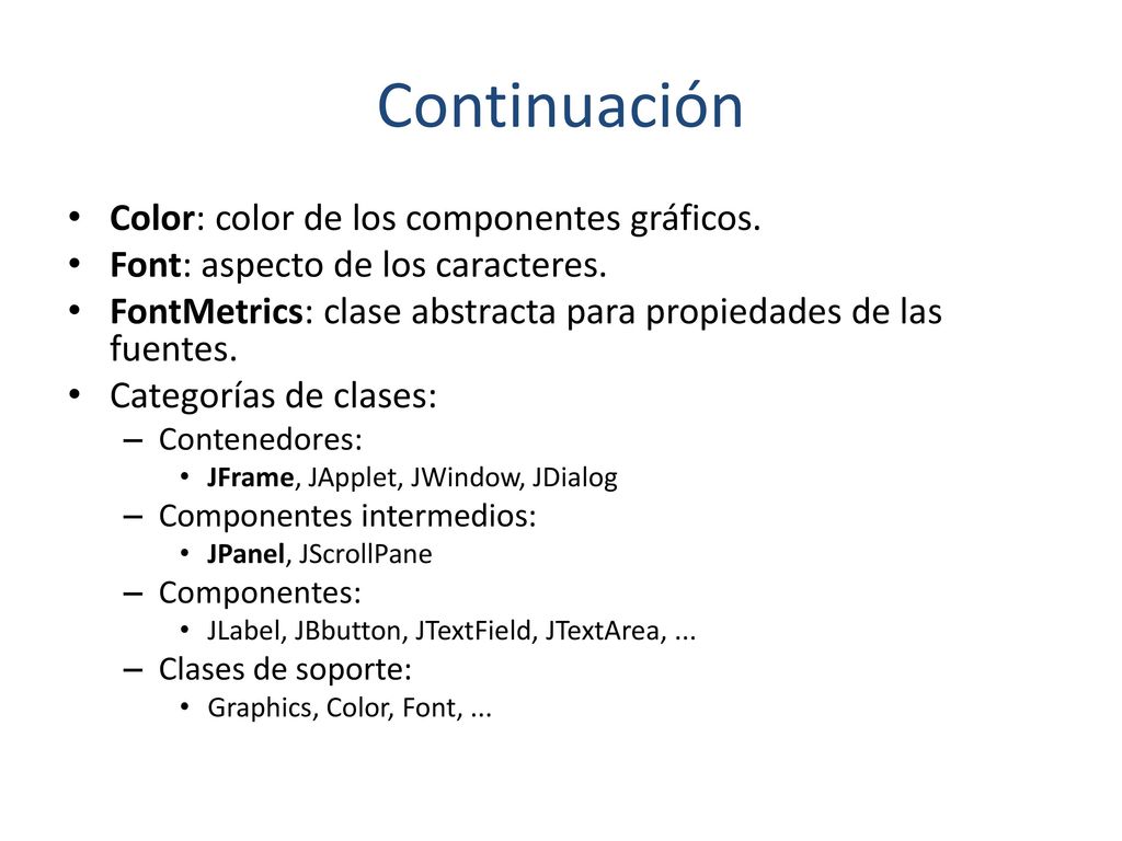 Continuación Color: color de los componentes gráficos.