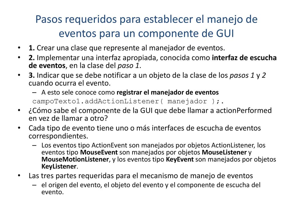 Pasos requeridos para establecer el manejo de eventos para un componente de GUI