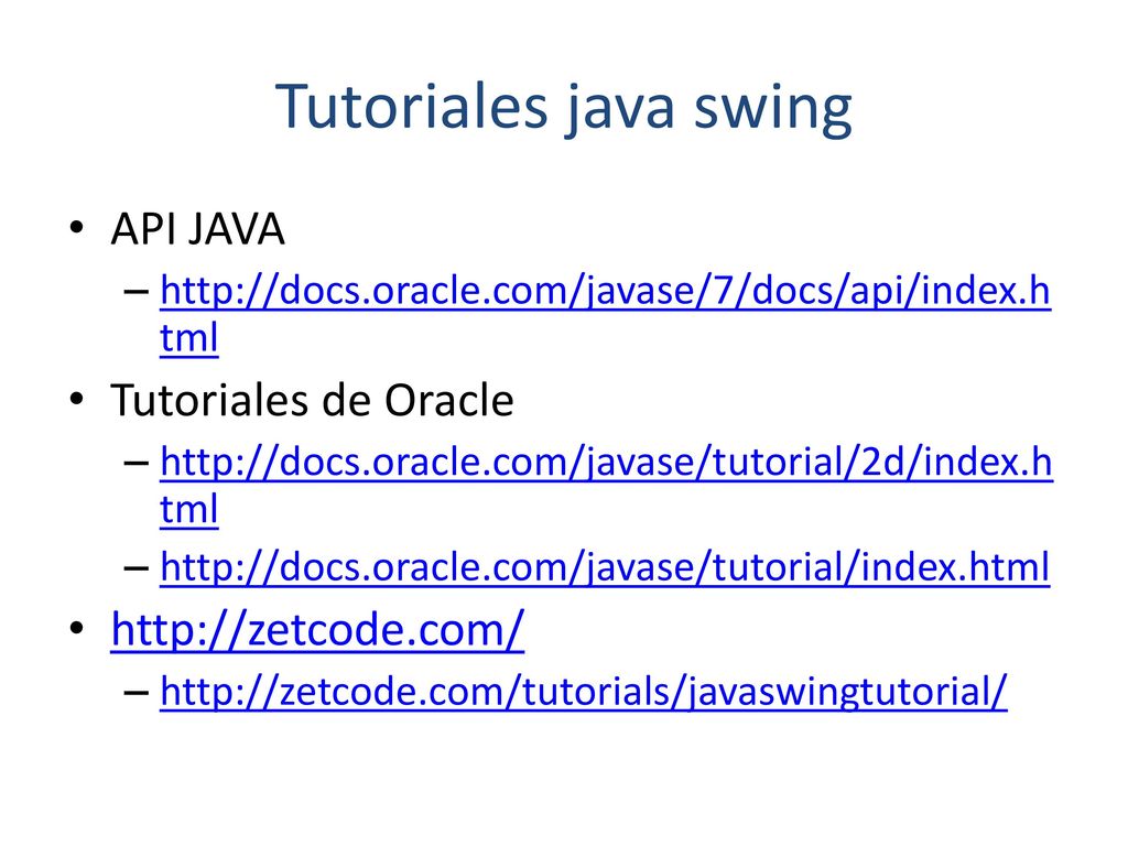 Tutoriales java swing API JAVA Tutoriales de Oracle