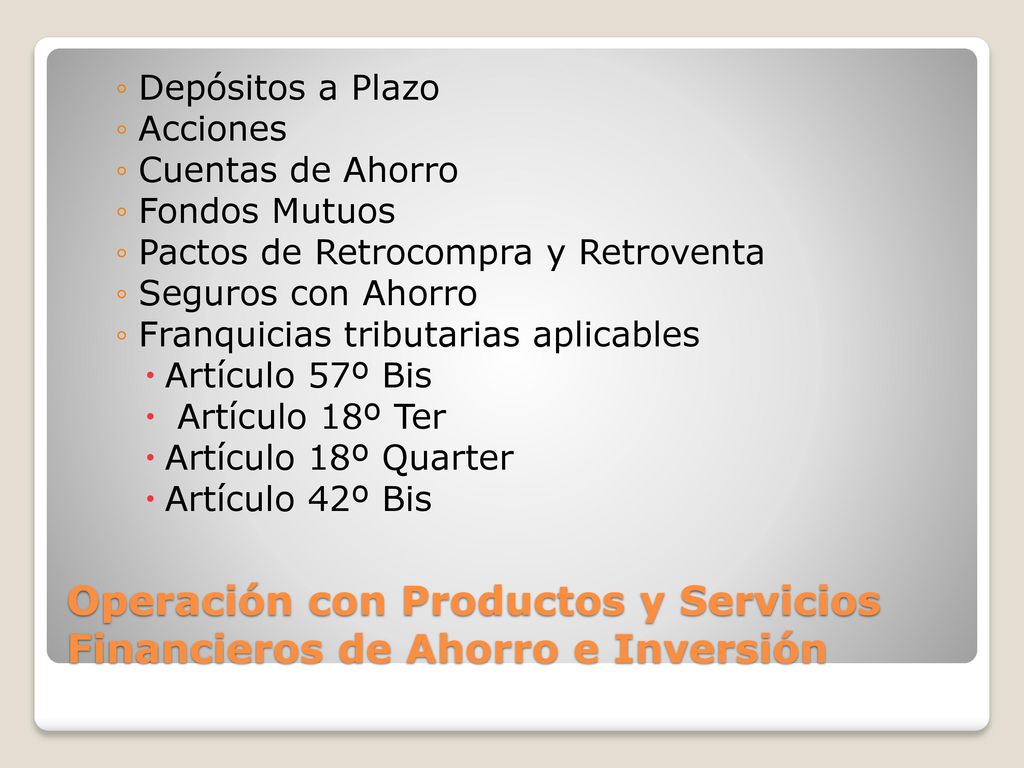 Operación con Productos y Servicios Financieros de Ahorro e Inversión