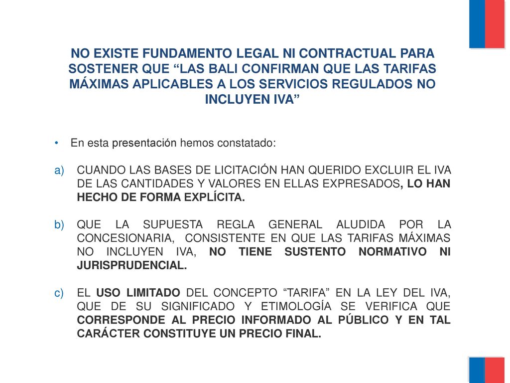 NO EXISTE FUNDAMENTO LEGAL NI CONTRACTUAL PARA SOSTENER QUE LAS BALI CONFIRMAN QUE LAS TARIFAS MÁXIMAS APLICABLES A LOS SERVICIOS REGULADOS NO INCLUYEN IVA