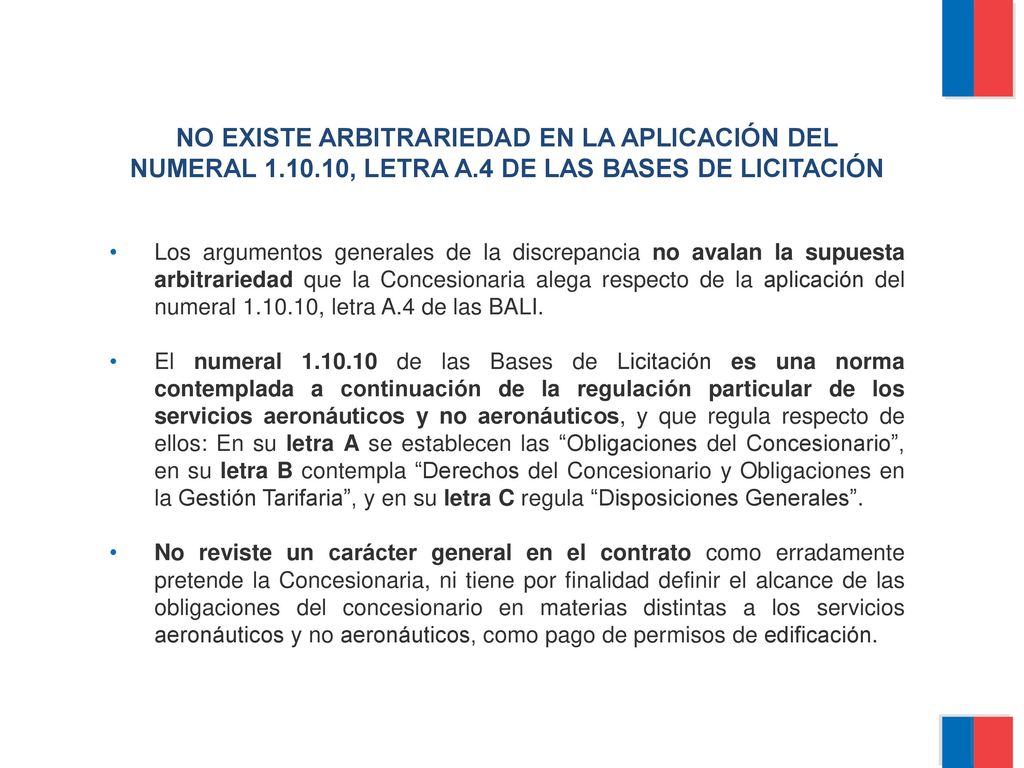NO EXISTE ARBITRARIEDAD EN LA APLICACIÓN DEL NUMERAL , LETRA A.4 DE LAS BASES DE LICITACIÓN