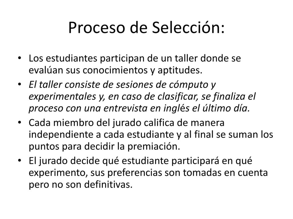 Proceso de Selección: Los estudiantes participan de un taller donde se evalúan sus conocimientos y aptitudes.