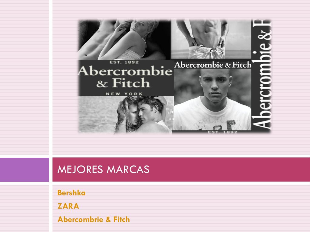 MEJORES MARCAS Bershka ZARA Abercombrie & Fitch