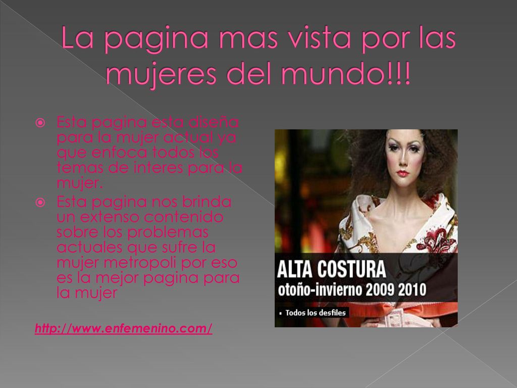 La pagina mas vista por las mujeres del mundo!!!