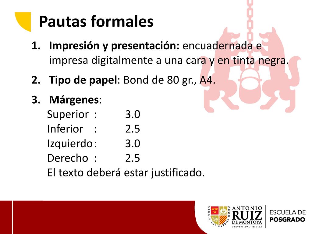 Pautas formales Impresión y presentación: encuadernada e impresa digitalmente a una cara y en tinta negra.