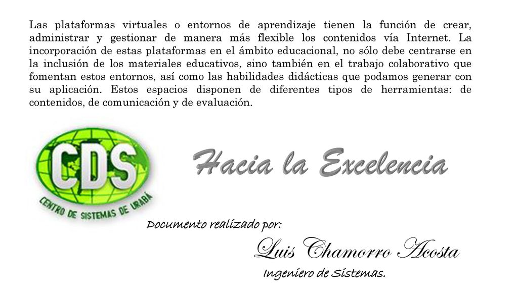Hacia la Excelencia Luis Chamorro Acosta Documento realizado por: