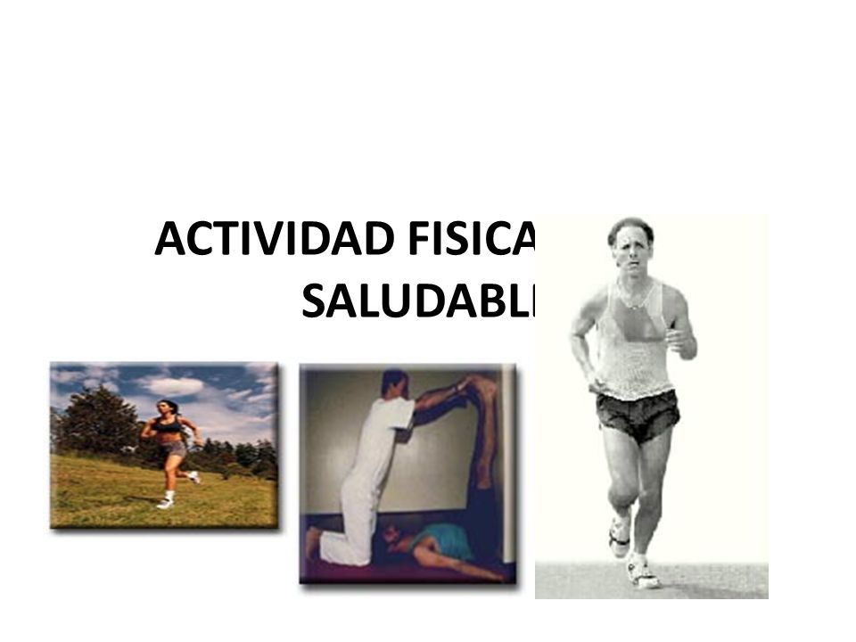 ACTIVIDAD FISICA Y VIDA SALUDABLE