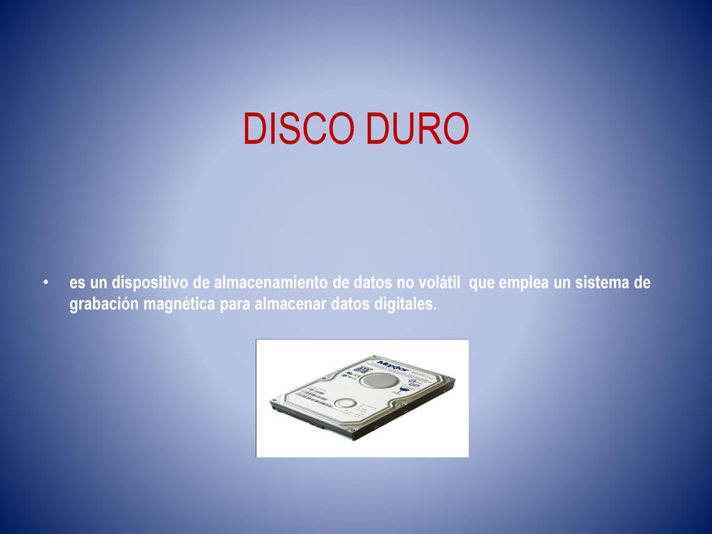 DISCO DURO es un dispositivo de almacenamiento de datos no volátil que emplea un sistema de grabación magnética para almacenar datos digitales.