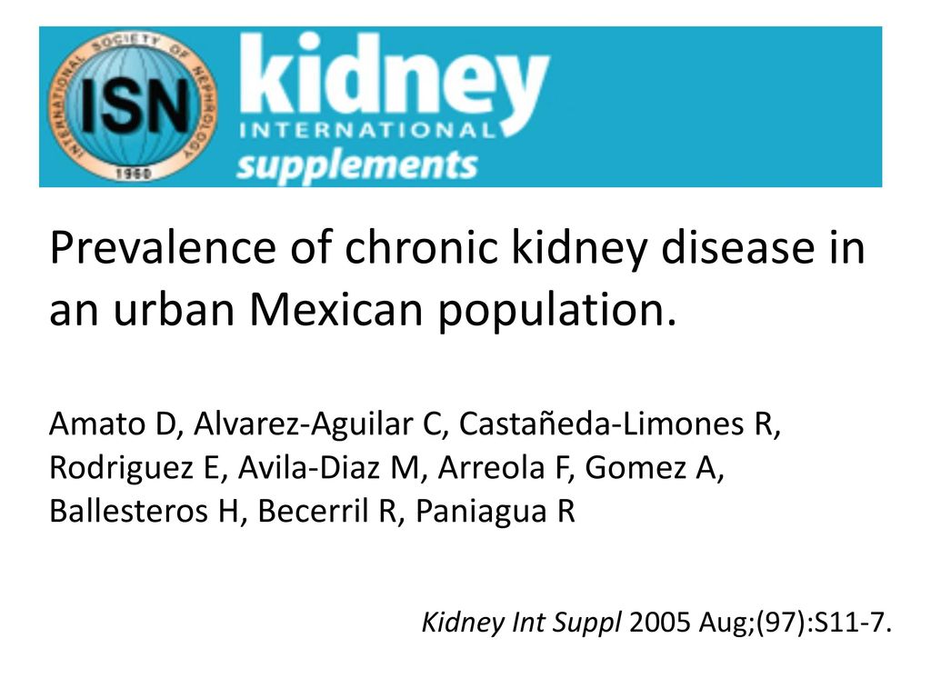Prevalence of chronic kidney disease in an urban Mexican population.