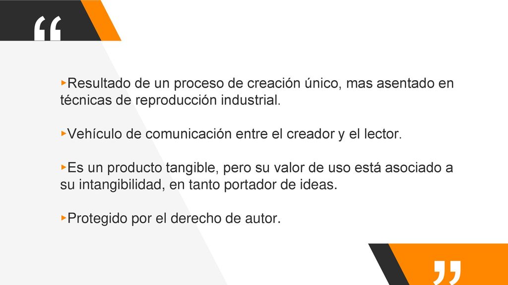 Resultado de un proceso de creación único, mas asentado en técnicas de reproducción industrial.