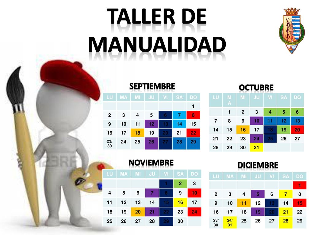 Taller De ManualIDAD SEPTIEMBRE OCTUBRE NOVIEMBRE DICIEMBRE LU MA MI