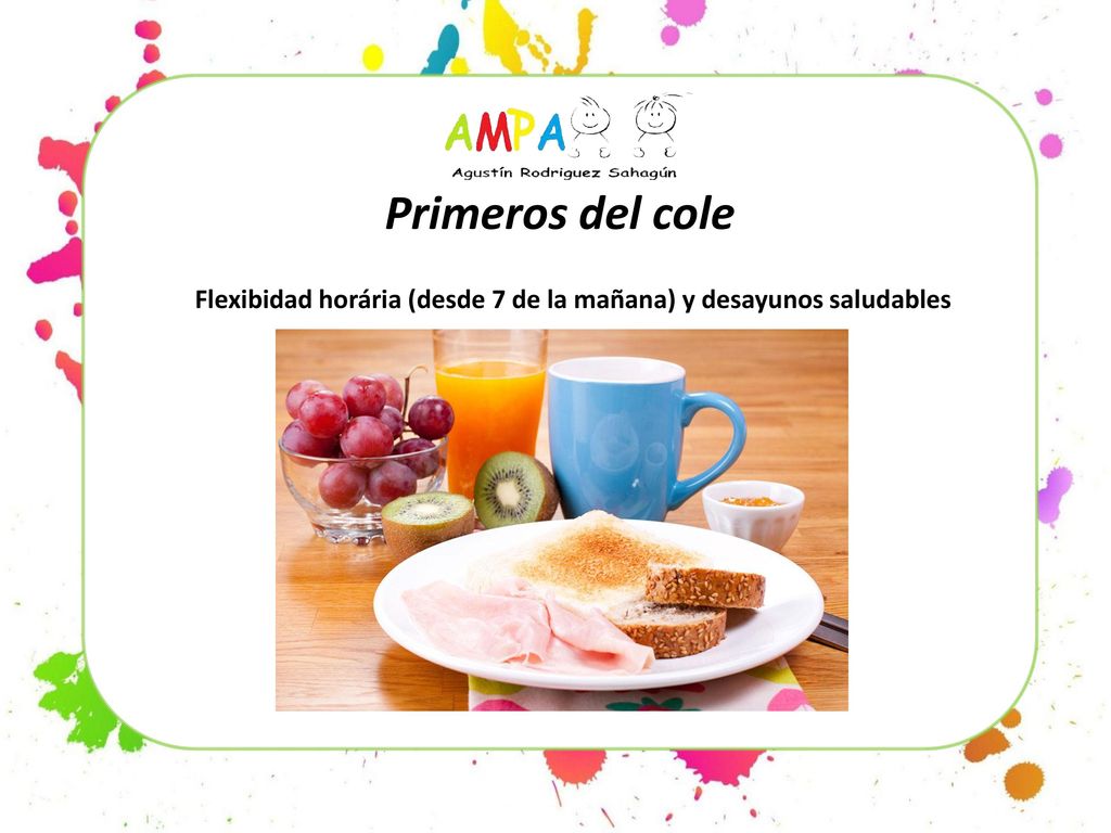 Flexibidad horária (desde 7 de la mañana) y desayunos saludables