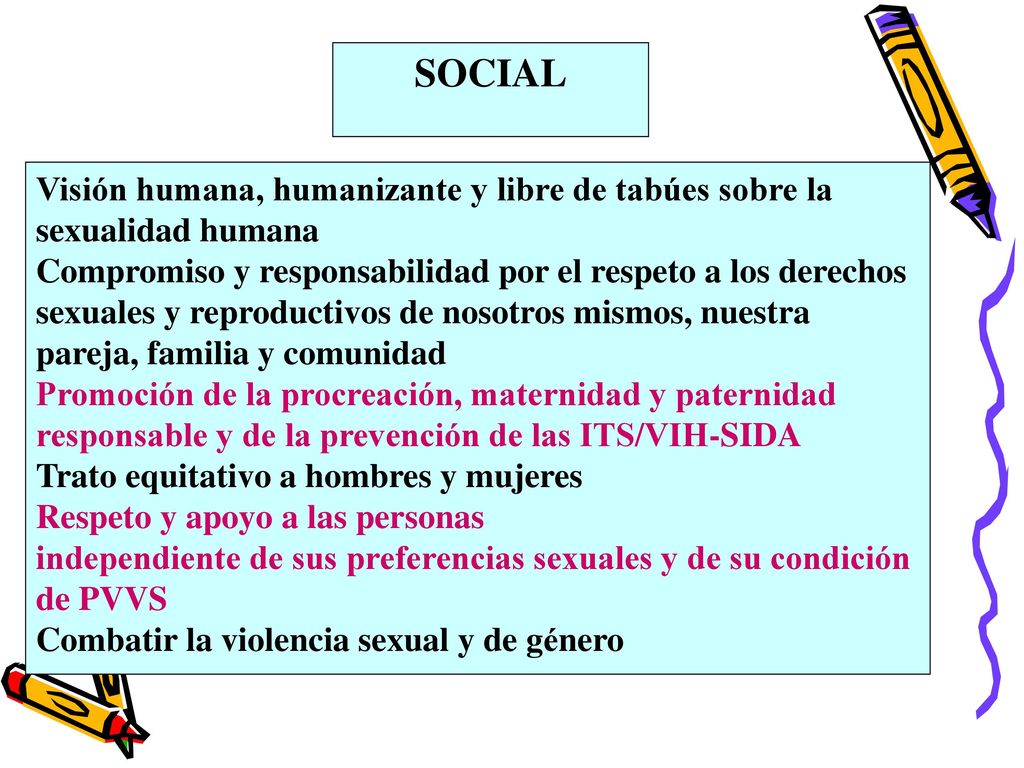 SOCIAL Visión humana, humanizante y libre de tabúes sobre la sexualidad humana.