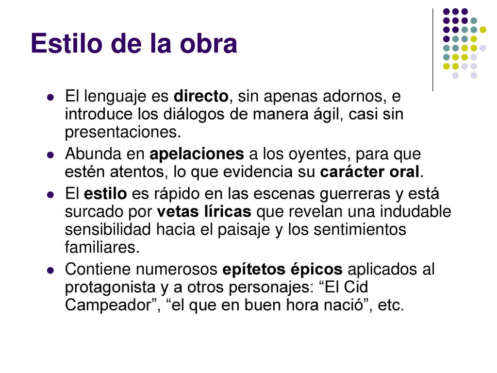 Estilo de la obra El lenguaje es directo, sin apenas adornos, e introduce los diálogos de manera ágil, casi sin presentaciones.