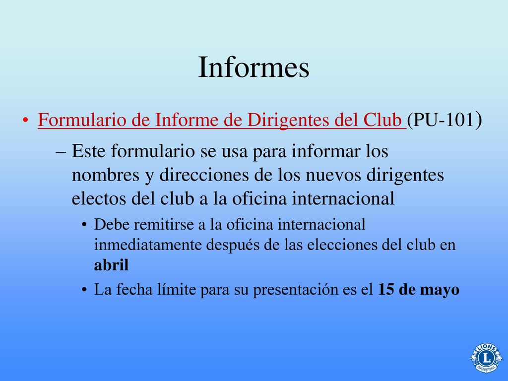 Informes Formulario de Informe de Dirigentes del Club (PU-101)
