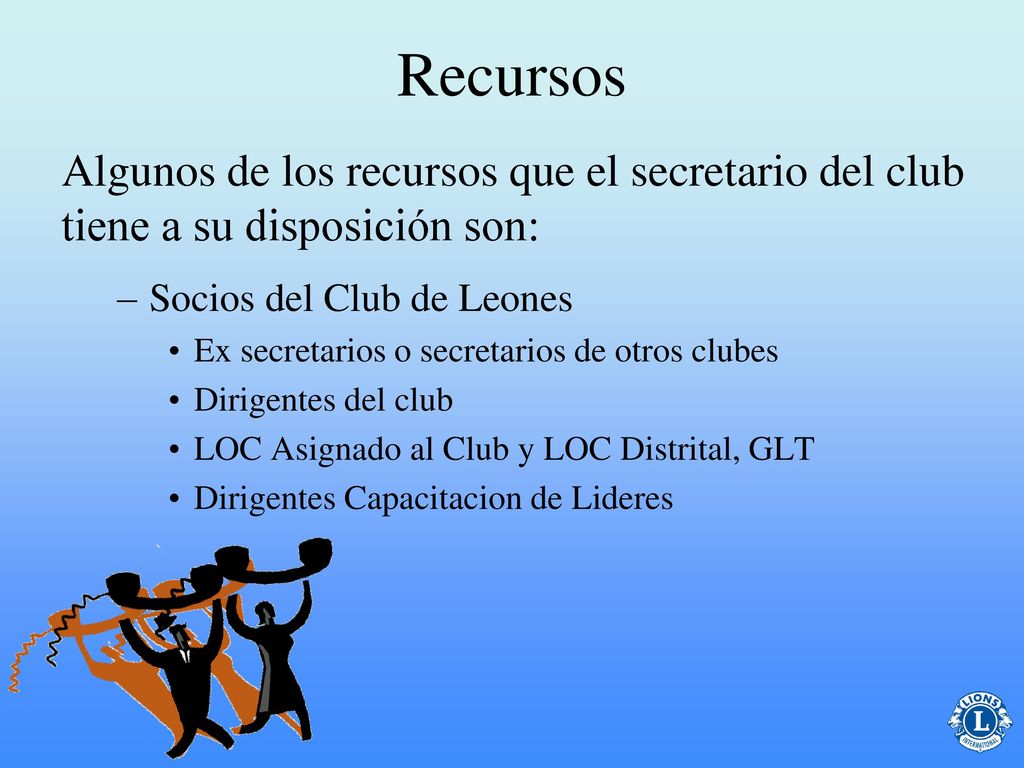 Recursos Algunos de los recursos que el secretario del club