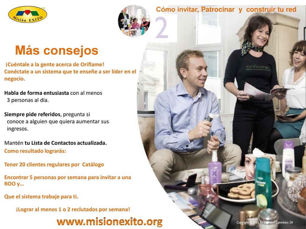 ¡Lograr al menos 1 o 2 reclutados por semana!