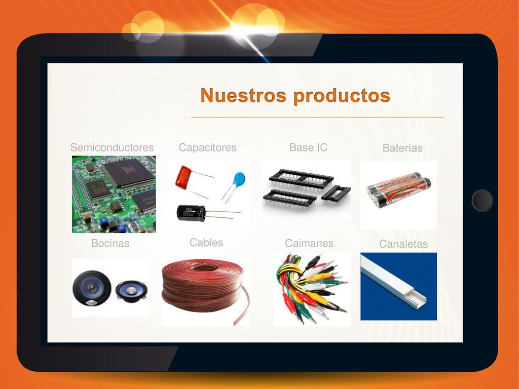 Nuestros productos Semiconductores Capacitores Base IC Baterías