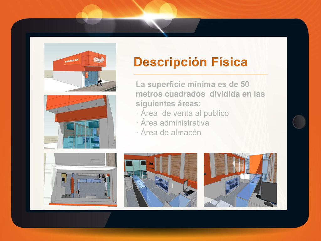 Descripción Física La superficie mínima es de 50 metros cuadrados dividida en las siguientes áreas: