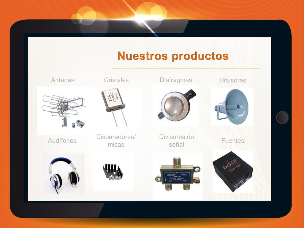 Nuestros productos Antenas Cristales Diafragmas Difusores