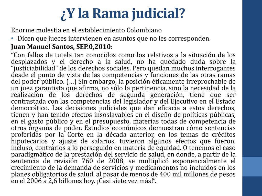¿Y la Rama judicial Enorme molestia en el establecimiento Colombiano