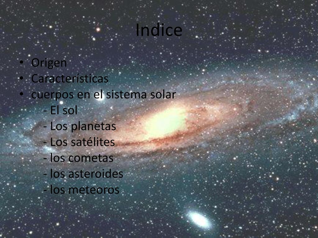 Indice Origen Características cuerpos en el sistema solar - El sol