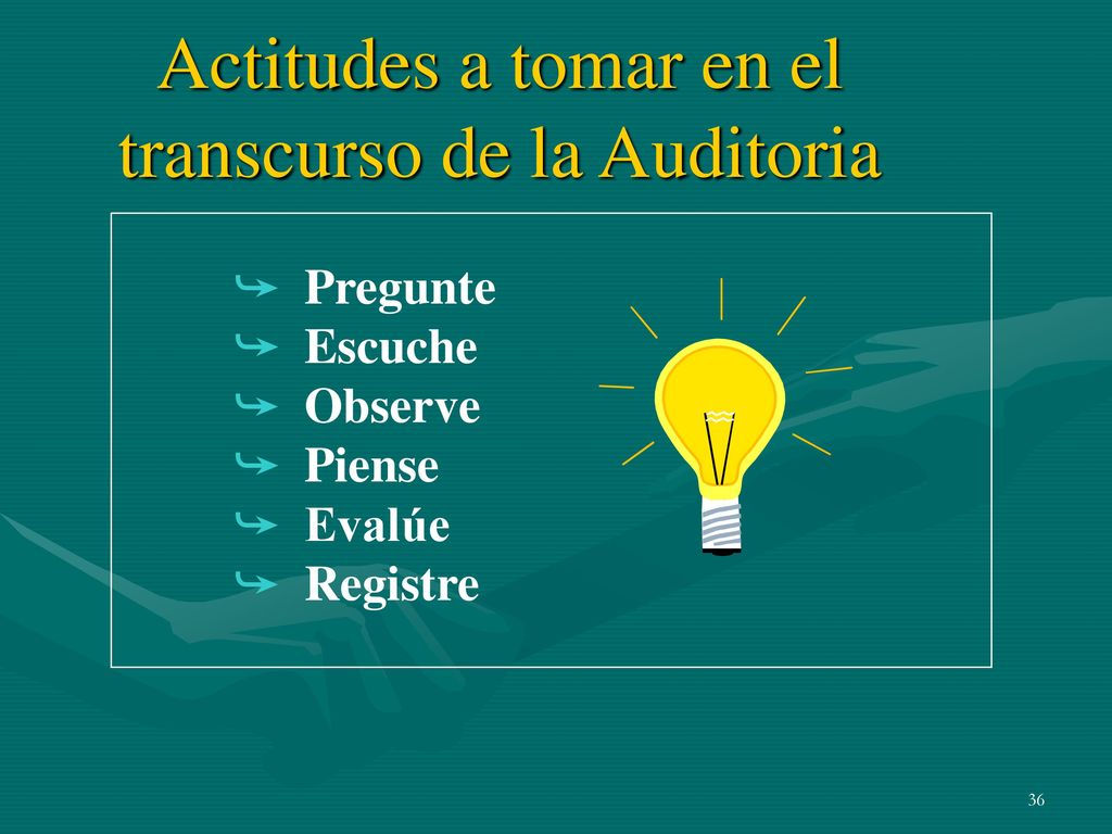 Actitudes a tomar en el transcurso de la Auditoria