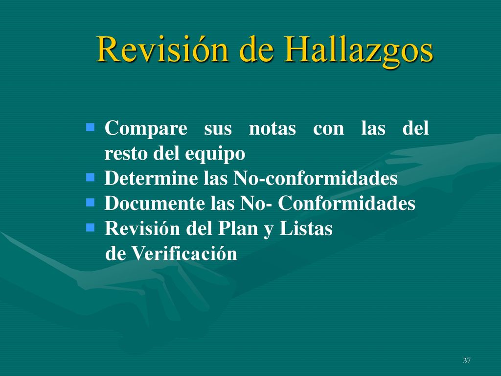 Revisión de Hallazgos Compare sus notas con las del resto del equipo