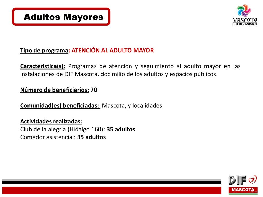 Adultos Mayores Tipo de programa: ATENCIÓN AL ADULTO MAYOR