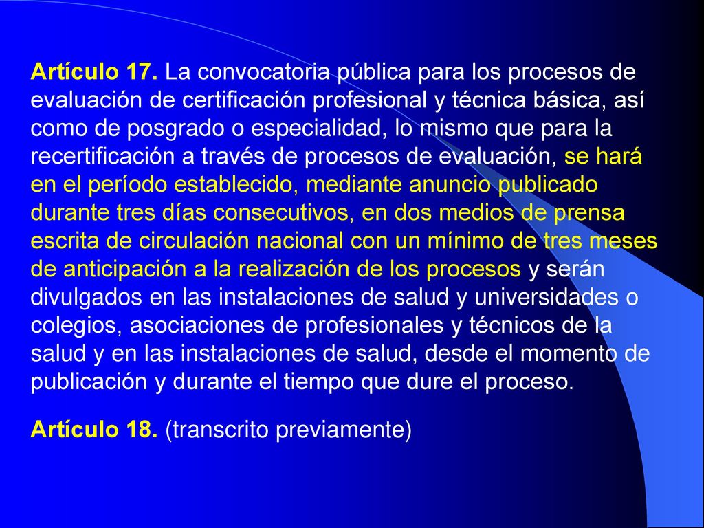 Artículo 17. La convocatoria pública para los procesos de