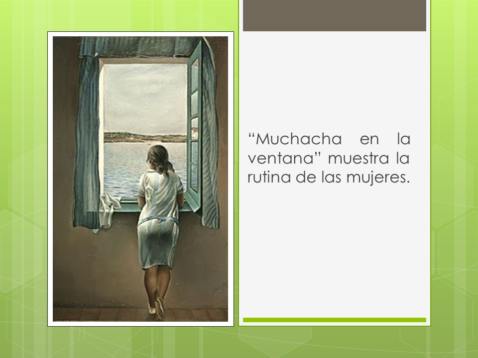 Muchacha en la ventana muestra la rutina de las mujeres.