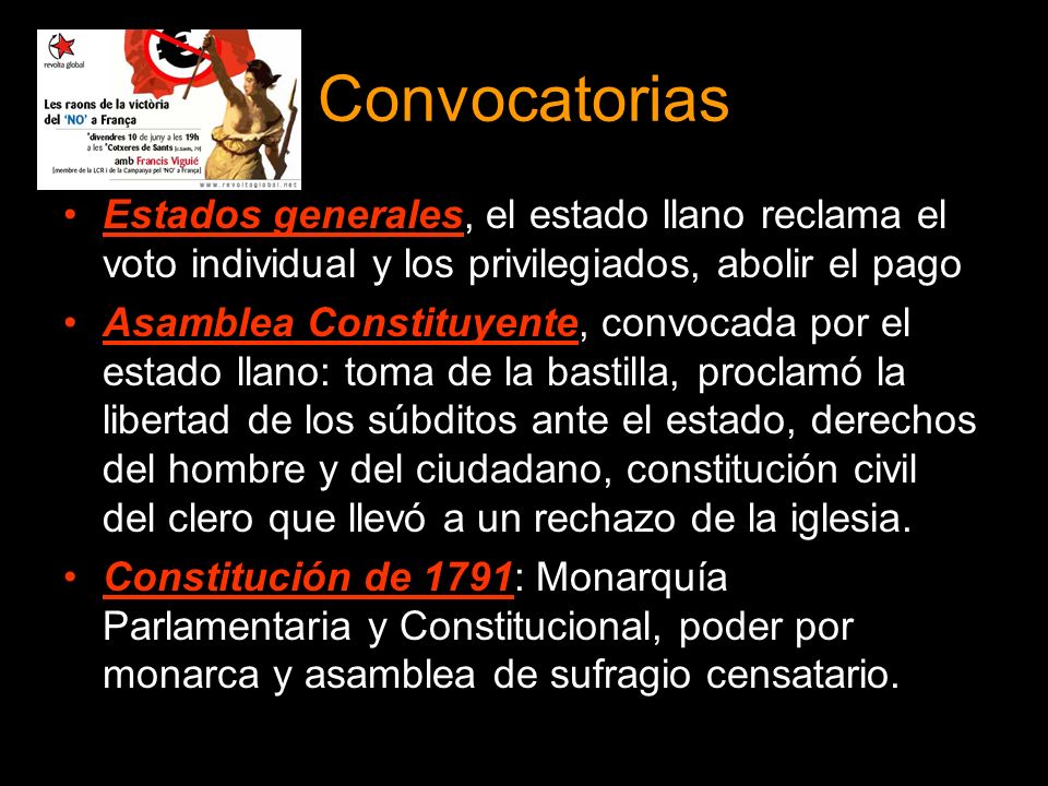 Convocatorias Estados generales, el estado llano reclama el voto individual y los privilegiados, abolir el pago.