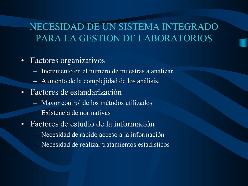 NECESIDAD DE UN SISTEMA INTEGRADO PARA LA GESTIÓN DE LABORATORIOS