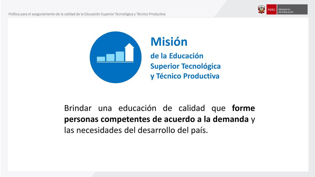 Política para el aseguramiento de la calidad de la Educación Superior Tecnológica y Técnico Productiva