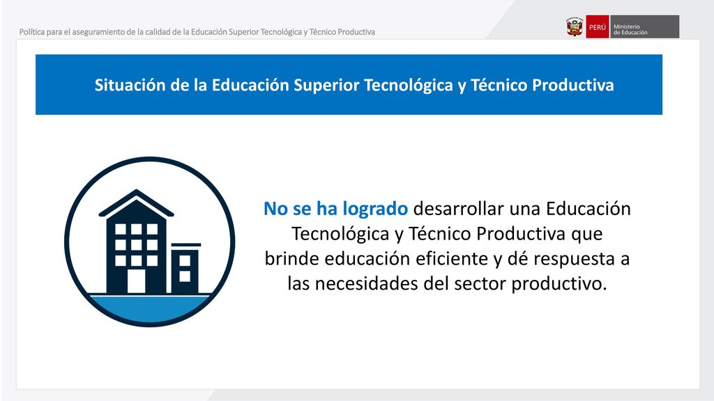 Política para el aseguramiento de la calidad de la Educación Superior Tecnológica y Técnico Productiva